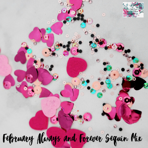 February Always and Forever Sequin Mix